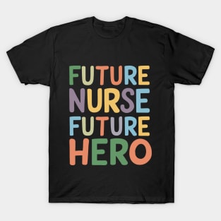 future nurse future hero colorful T-Shirt